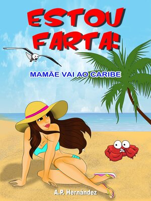 cover image of Estou farta! Mamãe vai ao Caribe